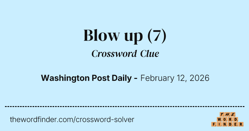 Blow up crossword clue image