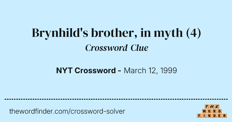 Brynhild's brother, in myth crossword clue image