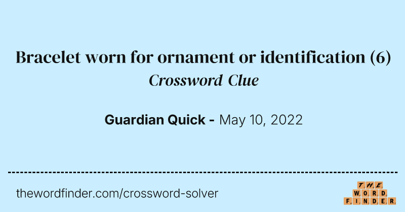 Bracelet worn for ornament or identification crossword clue image