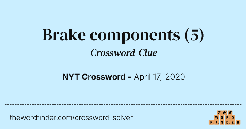 Brake components crossword clue image