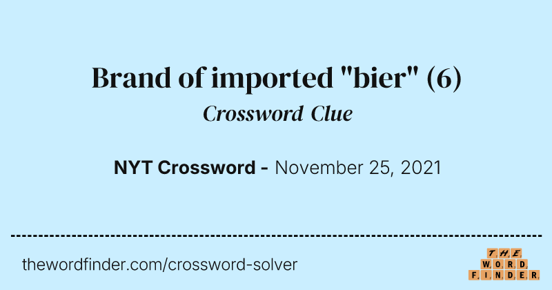 Brand of imported "bier" crossword clue image