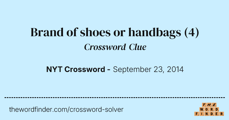 Brand of shoes or handbags crossword clue image