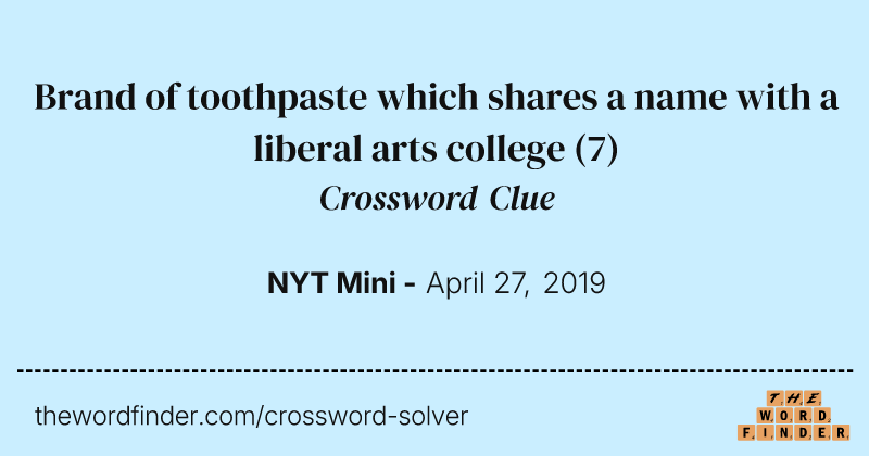 Brand of toothpaste which shares a name with a liberal arts college crossword clue image