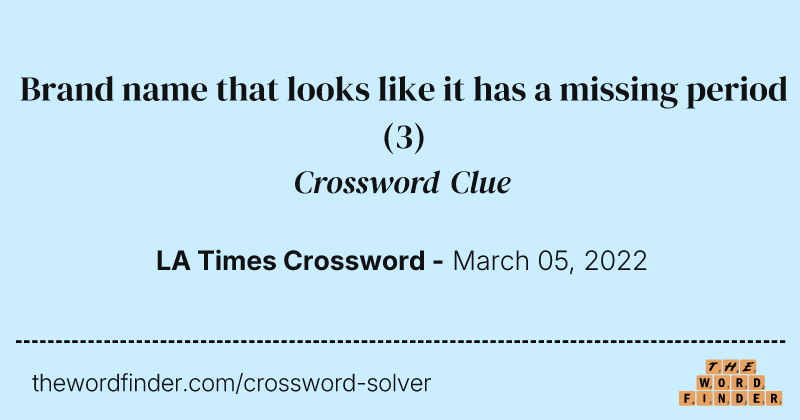 Brand name that looks like it has a missing period crossword clue image