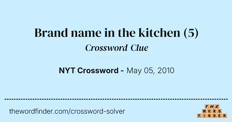 Brand name in the kitchen crossword clue image