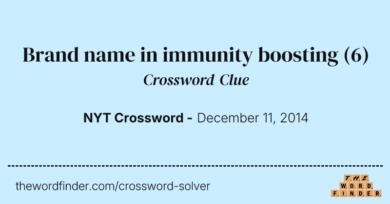 Brand name in immunity boosting crossword clue image