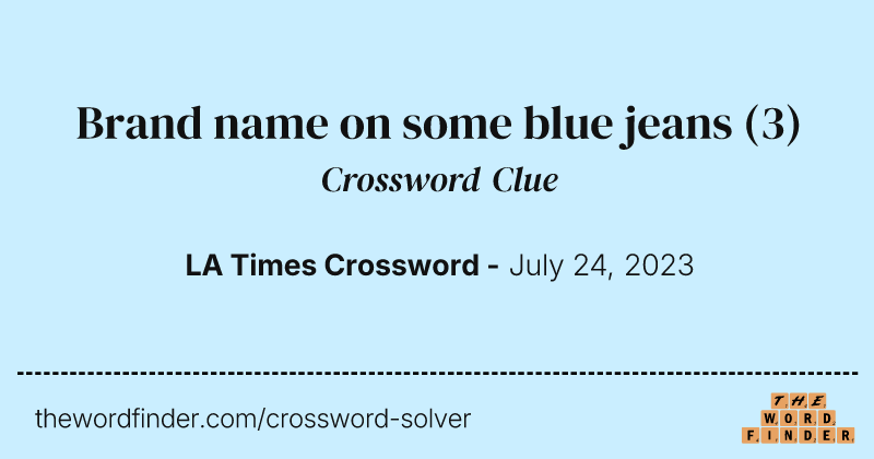 Brand name on some blue jeans crossword clue image
