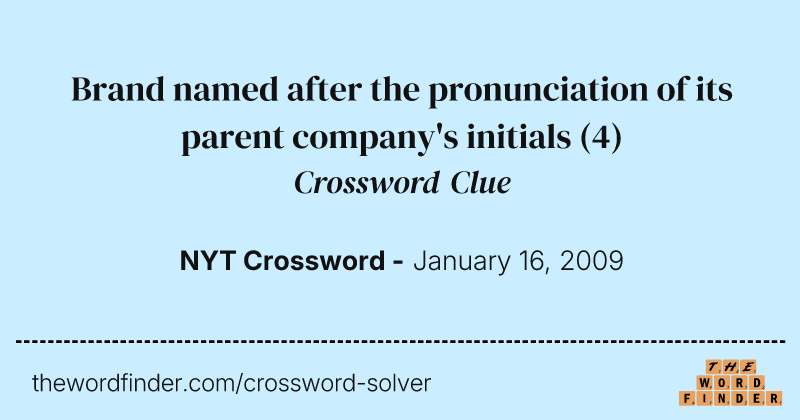 Brand named after the pronunciation of its parent company's initials crossword clue image
