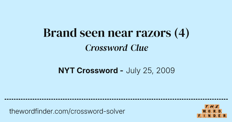 Brand seen near razors crossword clue image
