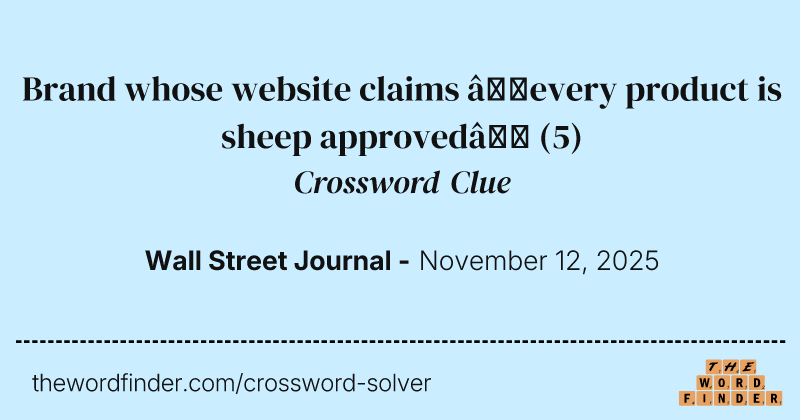 Brand whose website claims “every product is sheep approved” crossword clue image