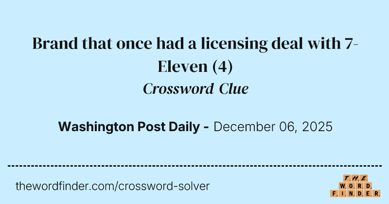 Brand that once had a licensing deal with 7-Eleven crossword clue image