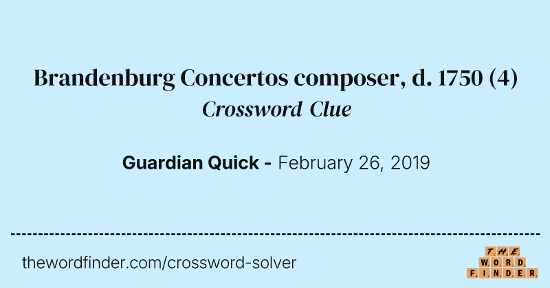 Brandenburg Concertos composer, d. 1750 crossword clue image