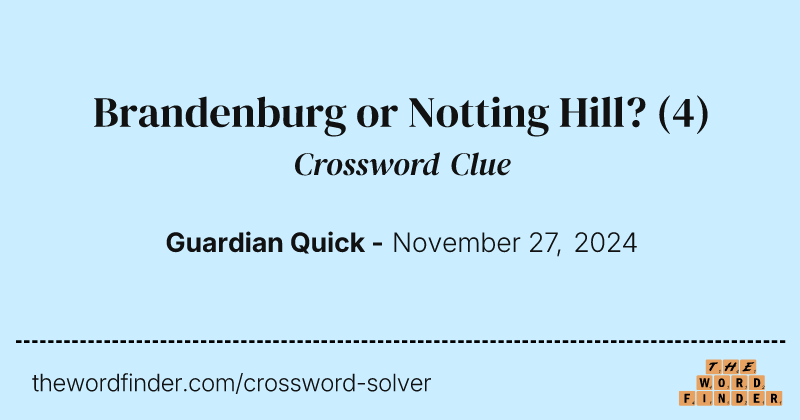 Brandenburg or Notting Hill? crossword clue image