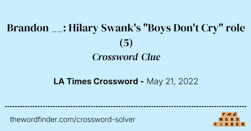 Brandon __: Hilary Swank's "Boys Don't Cry" role crossword clue image