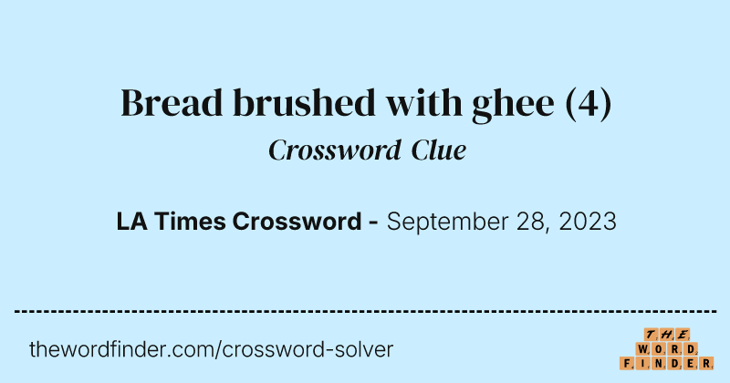 Bread brushed with ghee crossword clue image