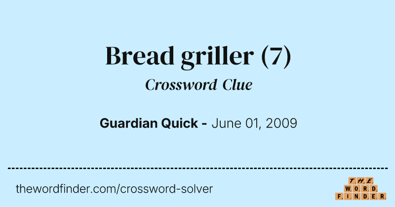 Bread griller crossword clue image