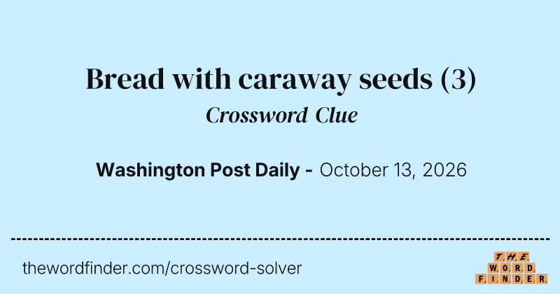 Bread with caraway seeds crossword clue image
