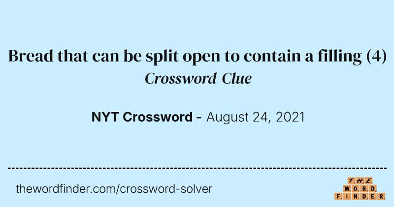 Bread that can be split open to contain a filling crossword clue image