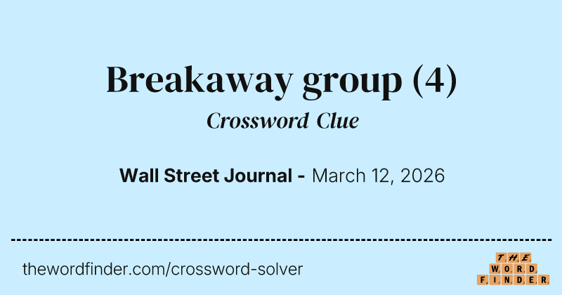 Breakaway group crossword clue image