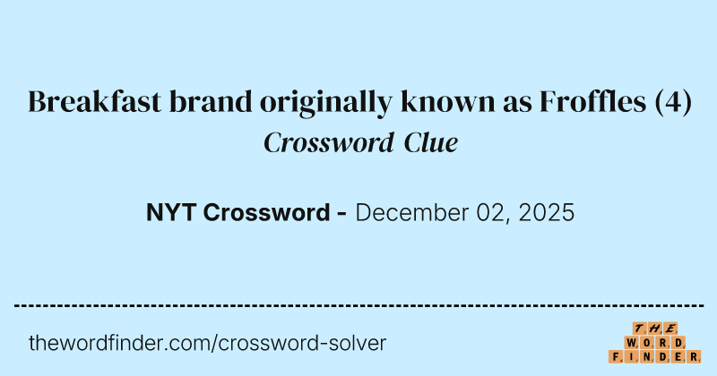 Breakfast brand originally known as Froffles crossword clue image