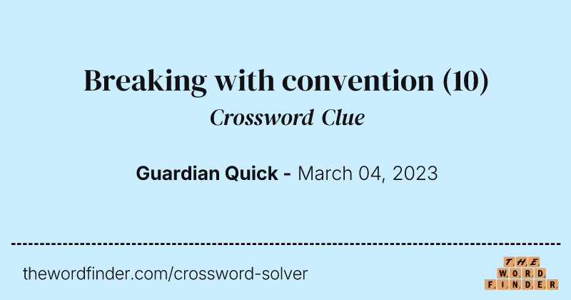 Breaking with convention crossword clue image