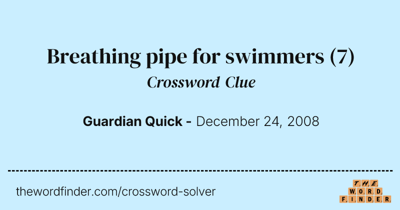 Breathing pipe for swimmers crossword clue image