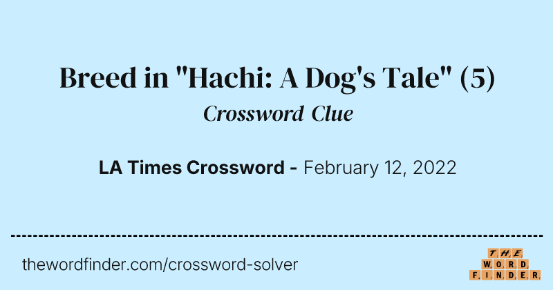 Breed in "Hachi: A Dog's Tale" crossword clue image