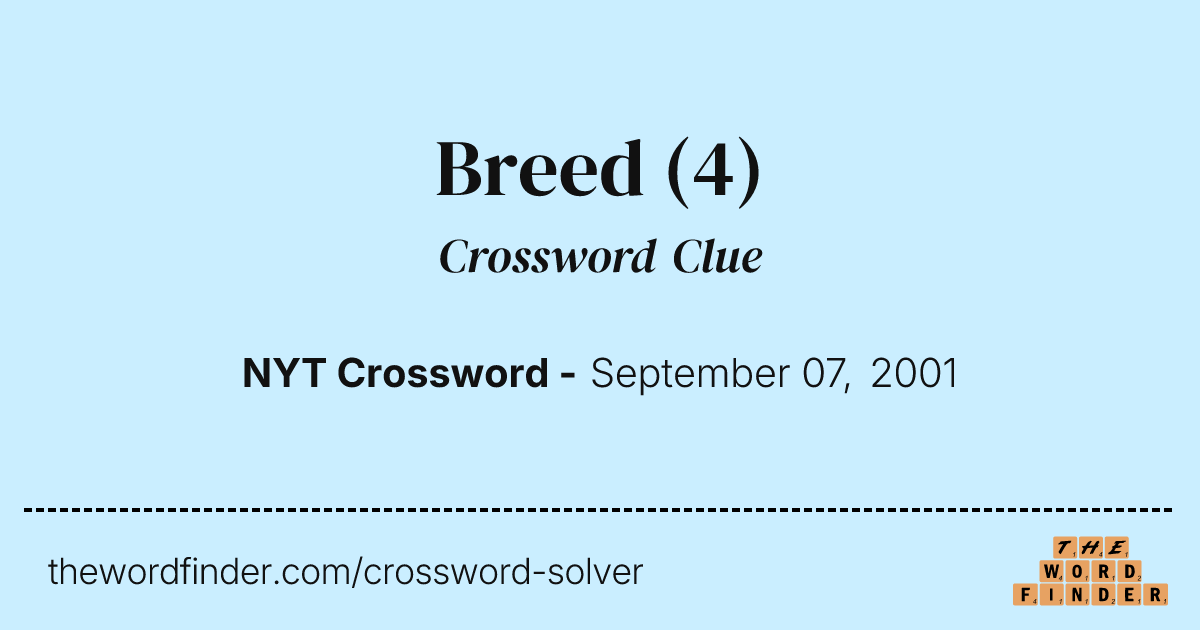 Breed — Crossword Clue