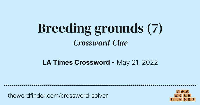 Breeding grounds crossword clue image