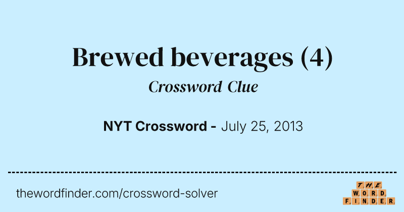 Brewed beverages crossword clue image