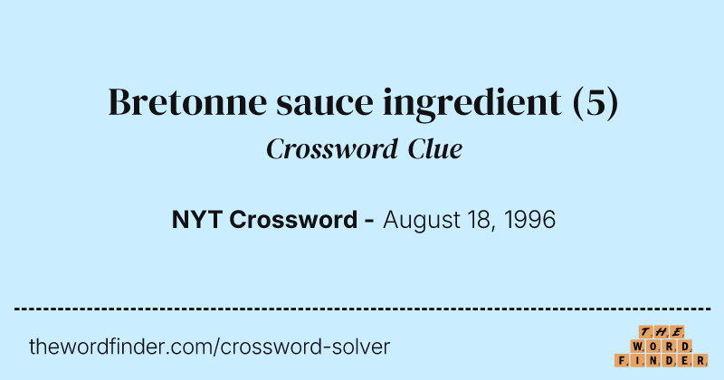 Bretonne sauce ingredient crossword clue image