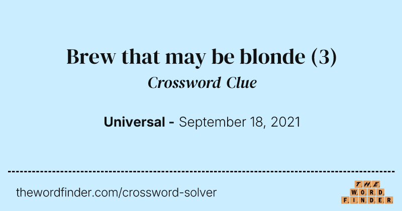 Brew that may be blonde crossword clue image