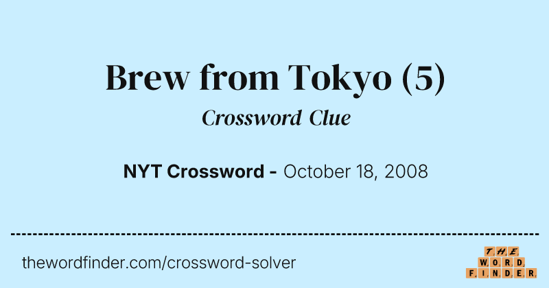Brew from Tokyo crossword clue image