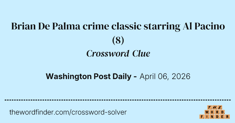 Brian De Palma crime classic starring Al Pacino crossword clue image