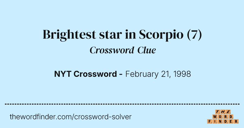 Brightest star in Scorpio crossword clue image