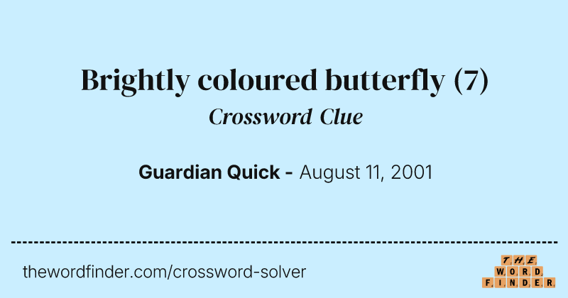 Brightly coloured butterfly crossword clue image