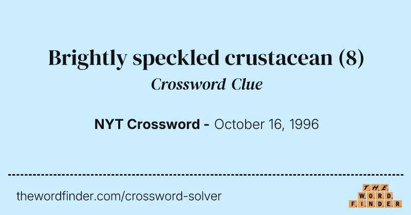 Brightly speckled crustacean crossword clue image