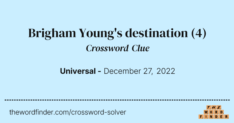 Brigham Young's destination crossword clue image