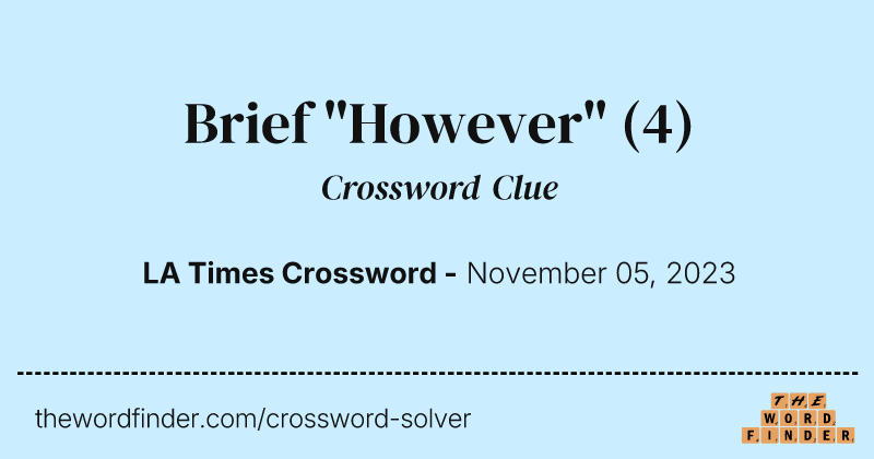 Brief "However" crossword clue image