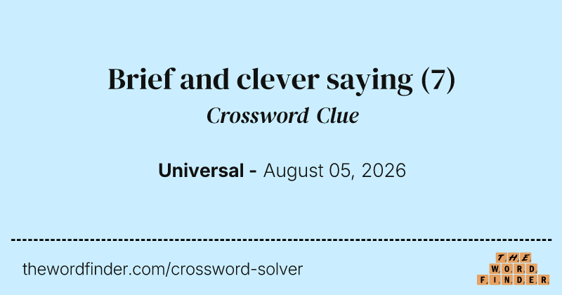 Brief and clever saying crossword clue image