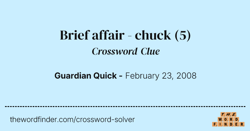 Brief affair - chuck crossword clue image