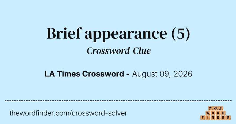 Brief appearance crossword clue image