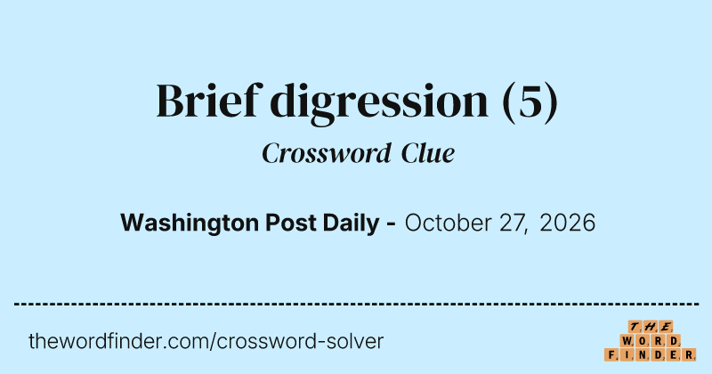 Brief digression crossword clue image