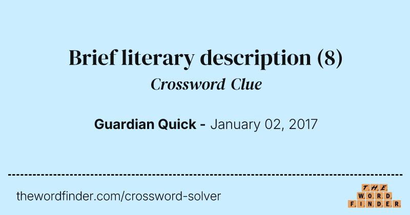 Brief literary description crossword clue image
