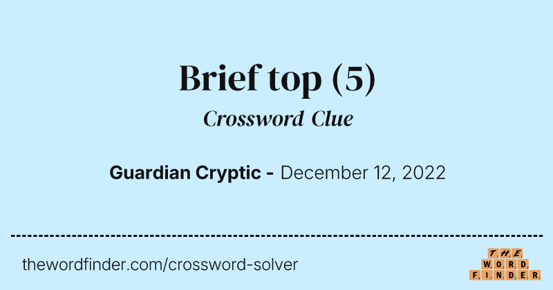Brief top crossword clue image
