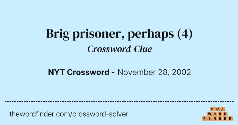 Brig prisoner, perhaps crossword clue image