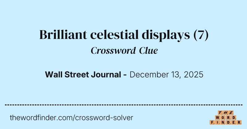 Brilliant celestial displays crossword clue image