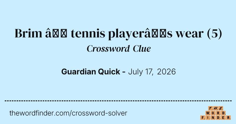 Brim – tennis player’s wear crossword clue image