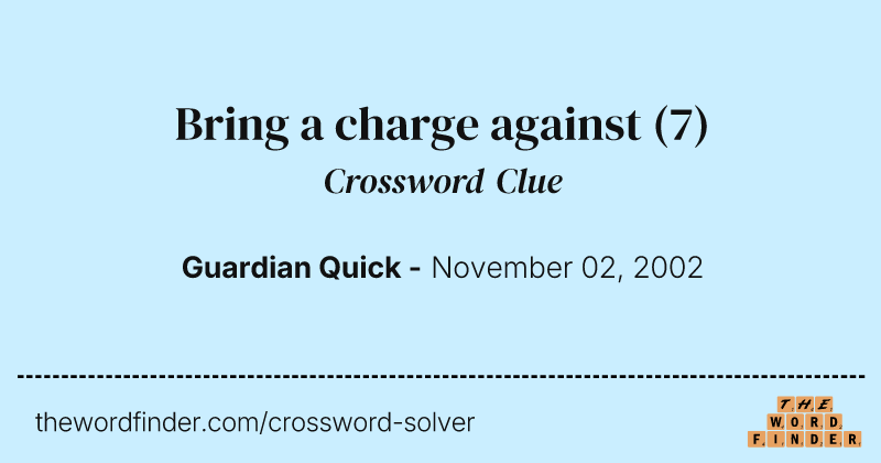 Bring a charge against crossword clue image
