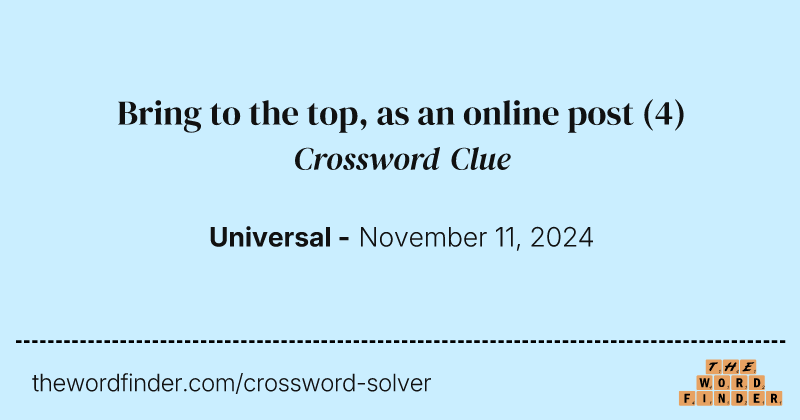 Bring to the top, as an online post crossword clue image